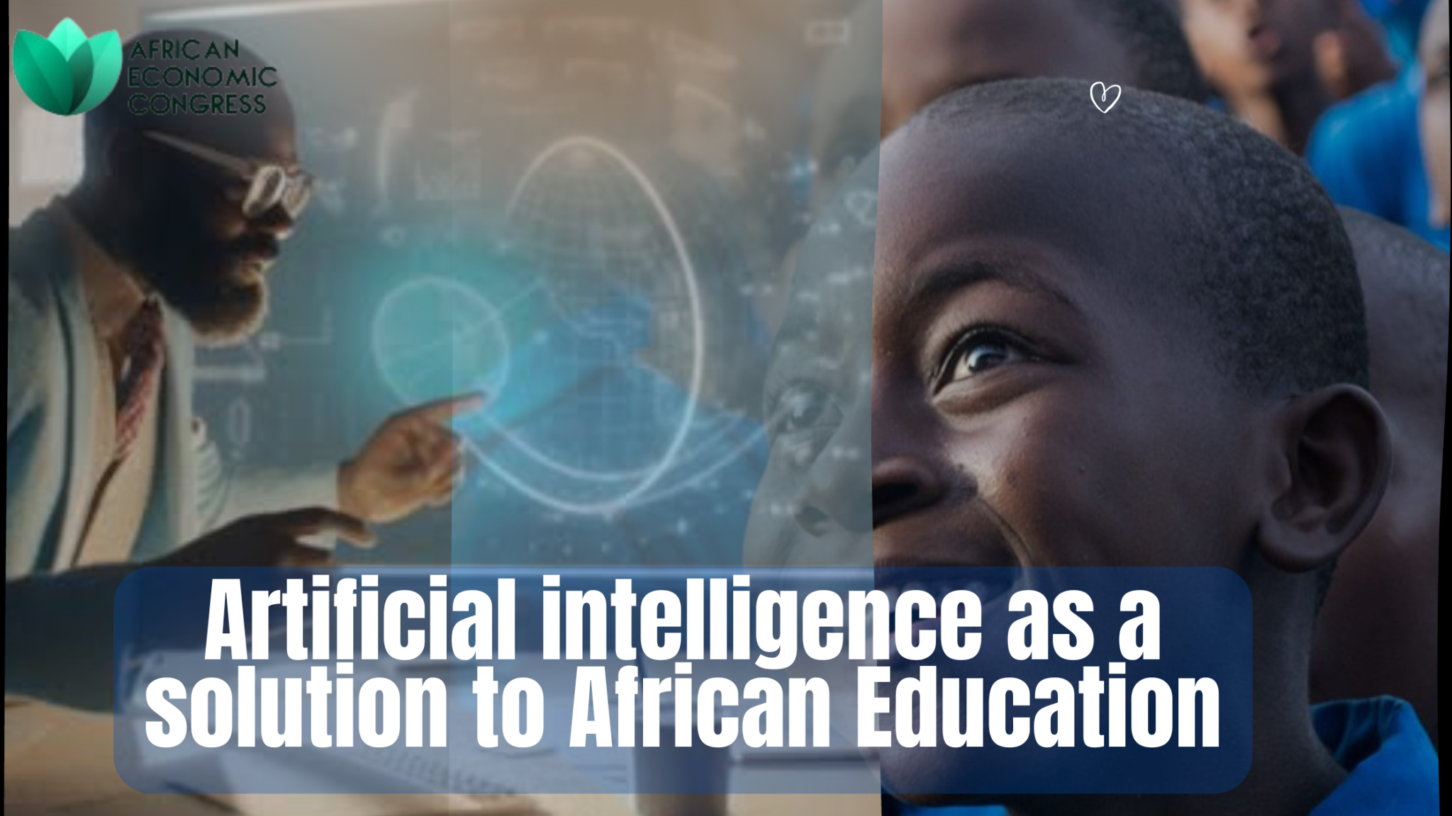 Artificial intelligence as a solution to African Education