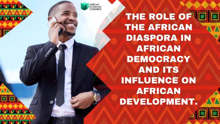 The Role of the African Diaspora in African Democracy and Its Influence on African Development The-role-of-the-African-Diaspora-in-African-Democracy-and-its-influence-on-African-Development