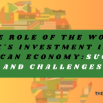 The-role-of-the-World-Banks-investment-in-the-African-Economy-Success-and-challenges