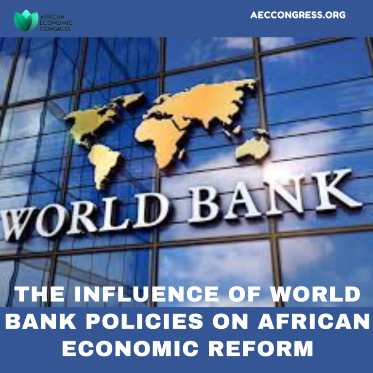 The Influence of World Bank Policies on African Economic Reform