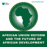 African Union Reform and the Future of African Development